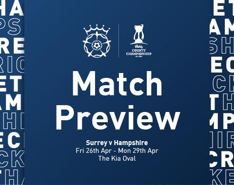 Match Preview: Surrey v Hampshire, Vitality CC